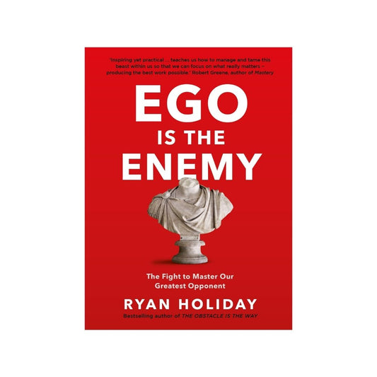 EGO IS THE ENEMY (RYAN HOLIDAY)